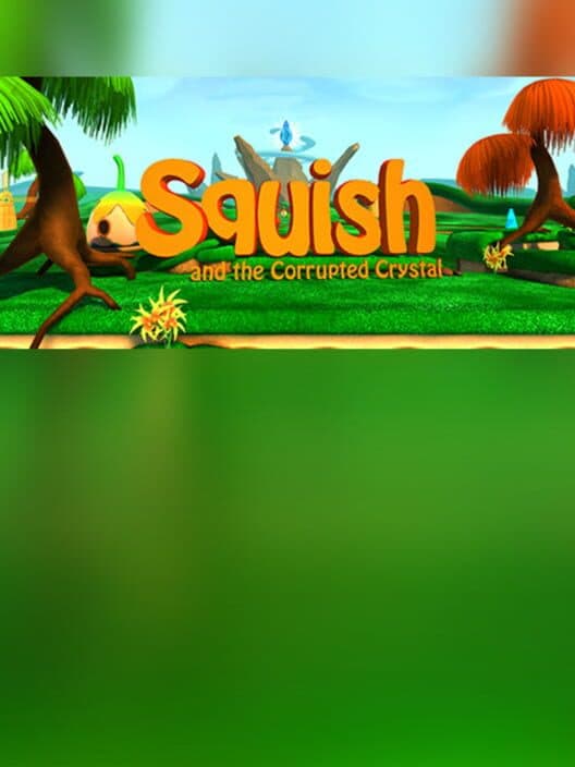Обложка Squish and the Corrupted Crystal