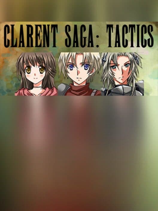 Обложка Clarent Saga: Tactics