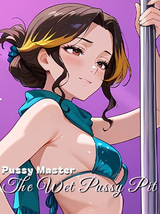 Обложка Pussy Master: The Wet Pussy Pit