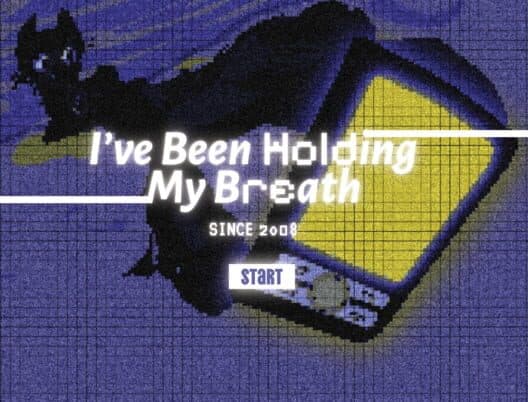 Обложка I've Been Holding My Breath Since 2008