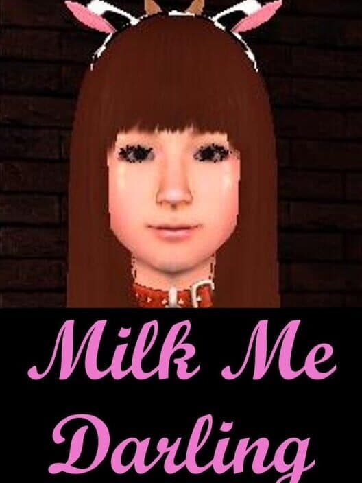 Обложка Milk Me Darling