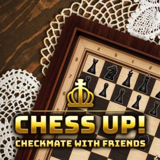 Обложка Chess Up! Checkmate With Friends