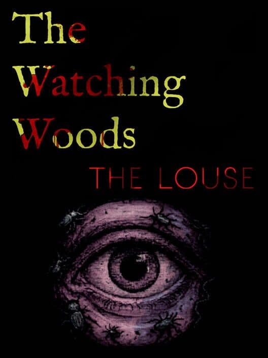 Обложка The Watching Woods: The Louse