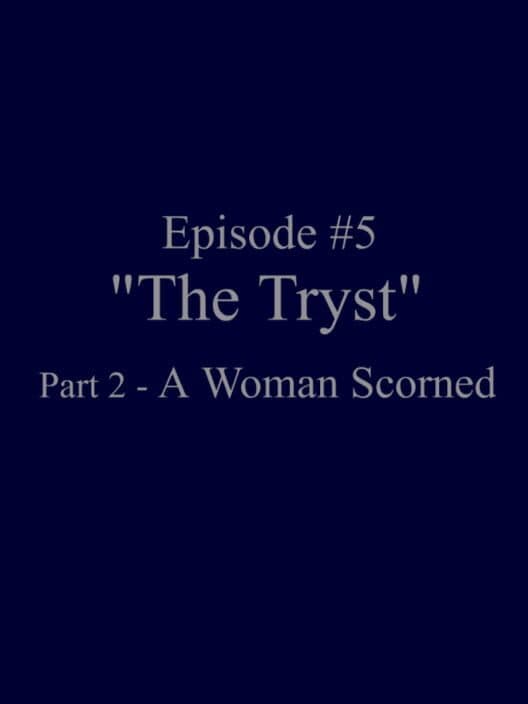 Обложка Ambition Episode 5: The Tryst Part 2 "A Woman Scorned"