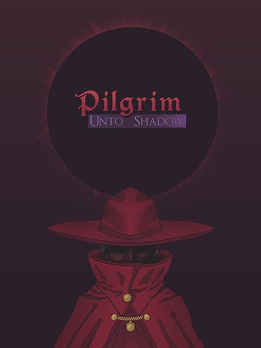 Обложка Pilgrim: Unto Shadow