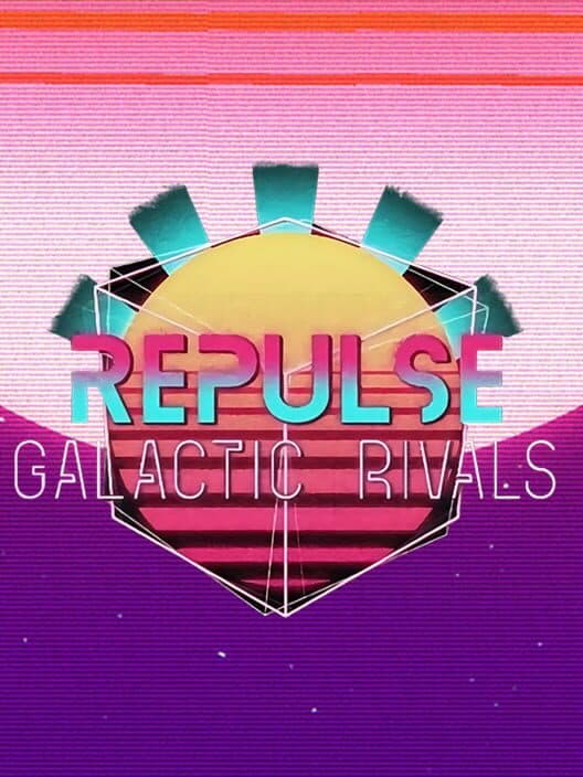 Обложка Repulse: Galactic Rivals