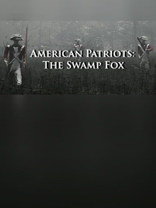 Обложка American Patriots: The Swamp Fox