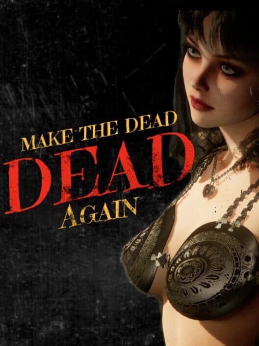 Обложка Make The Dead Dead Again