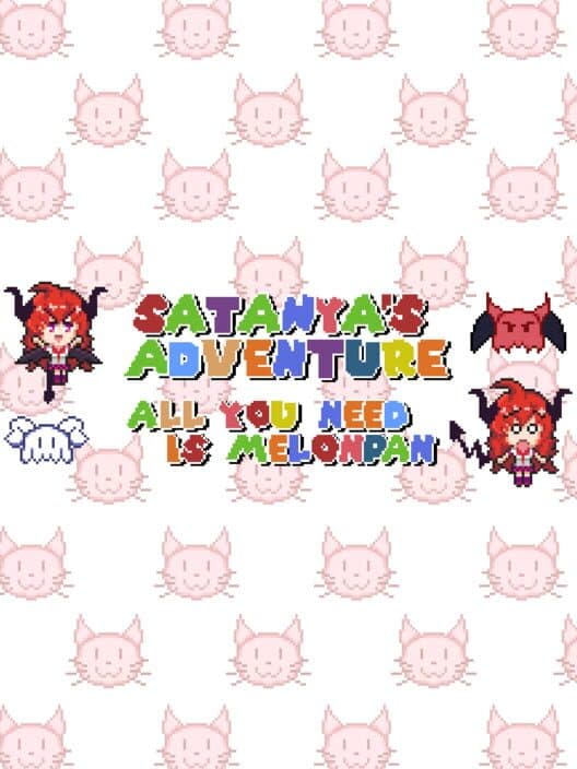Обложка Satanya's Adventure: All You Need is Melonpan