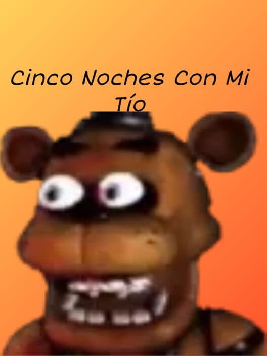Обложка Cinco Noches Con Mi Tío Raúl