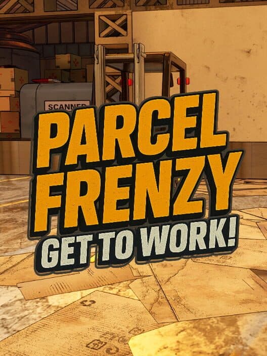 Обложка Parcel Frenzy: Get To Work!