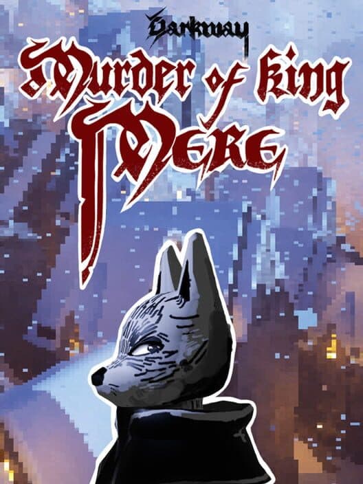 Обложка Darkway: Murder of King Mere