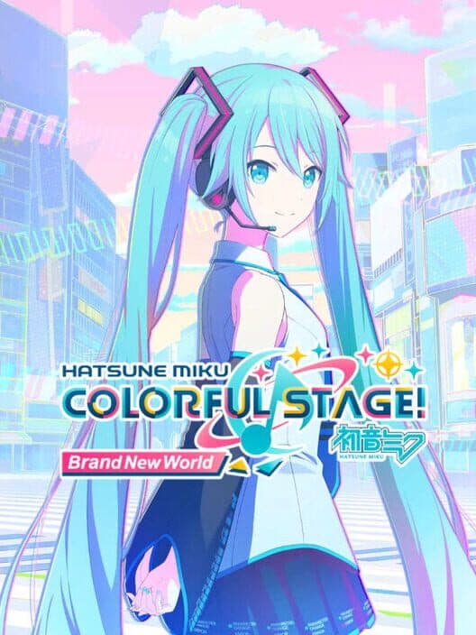 Обложка Hatsune Miku: Colorful Stage! - Brand New World