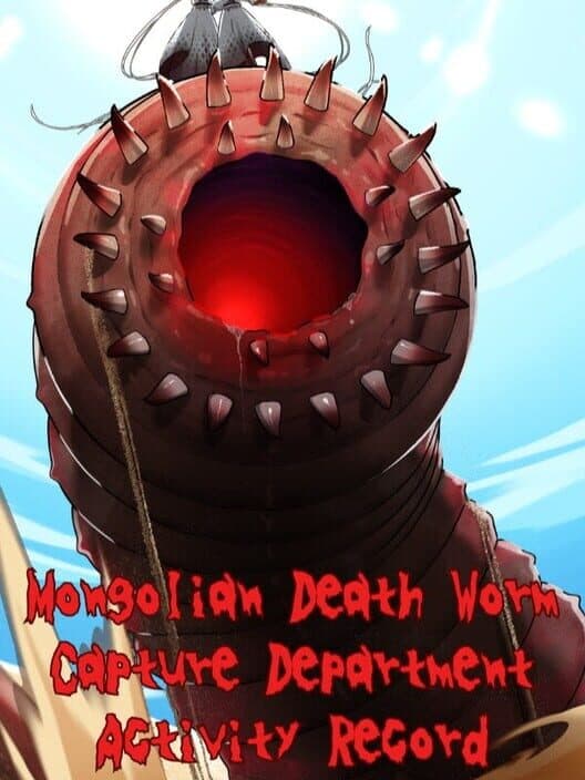 Обложка Mongolian Death Worm Capture Department Activity Record