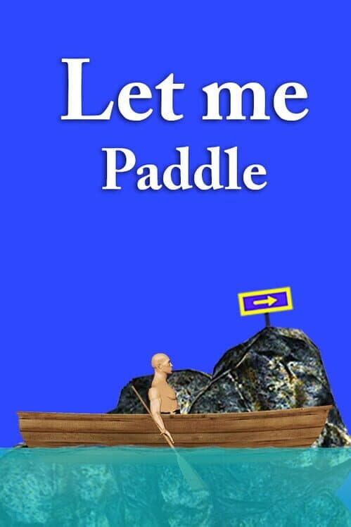 Обложка Let me Paddle : Difficult Boat Paddling Game