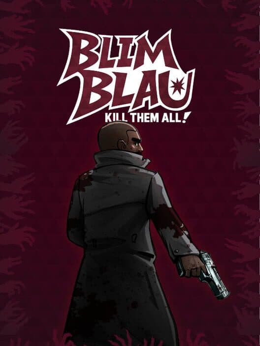 Обложка Blimblau: Kill Them All!
