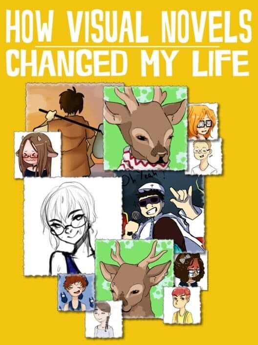 Обложка How Visual Novels Changed My Life