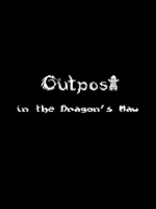 Обложка Outpost in the Dragon's Maw