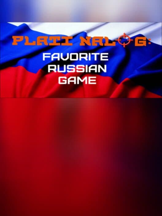 Обложка Plati Nalog: Favorite Russian Game