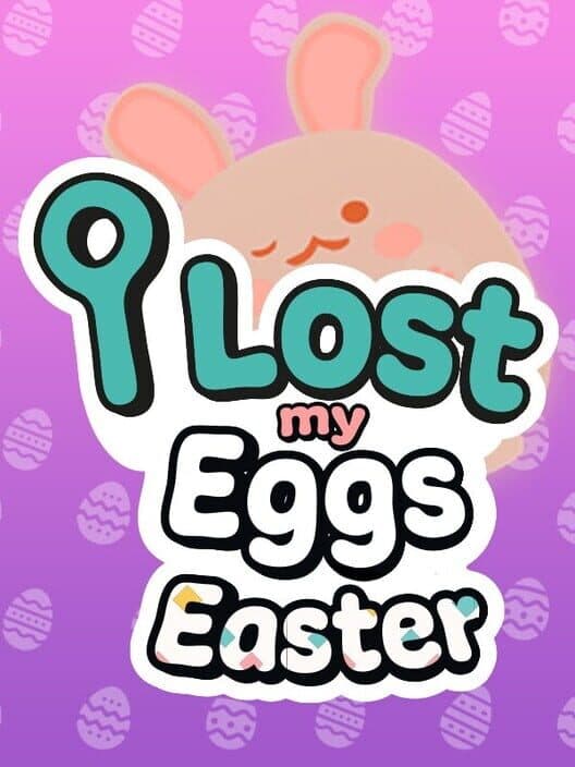 Обложка I Lost My Eggs: Easter
