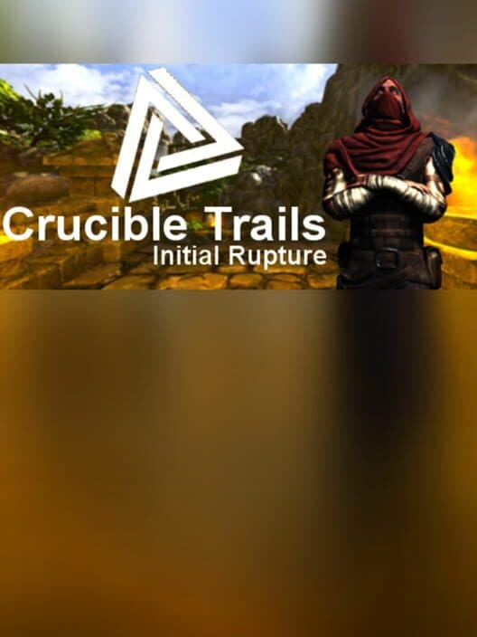 Обложка Crucible Trails: Initial Rupture