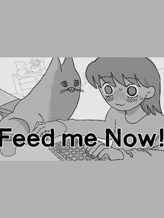 Обложка Feed Me Now!