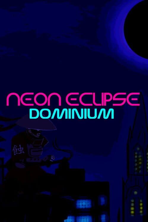 Обложка Neon Eclipse: Dominium