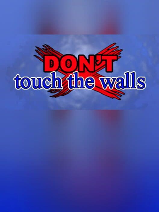Обложка Don't Touch the Walls