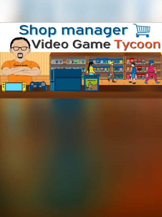 Обложка Shop Manager : Video Game Tycoon