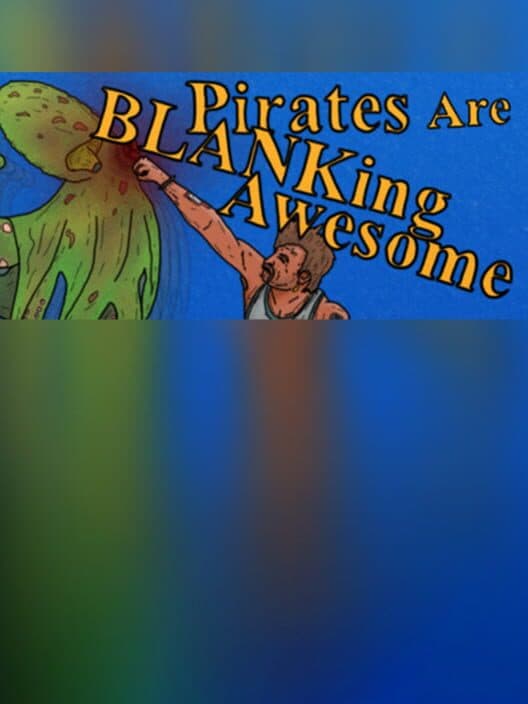 Обложка Pirates are Blanking Awesome