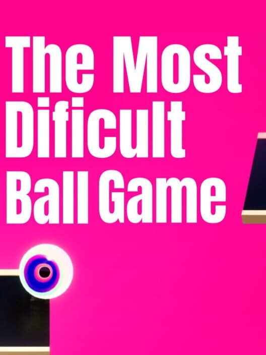 Обложка The Most Difficult Ball Game