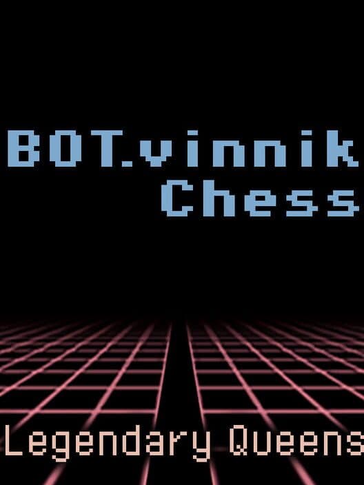 Обложка Bot.vinnik Chess: Legendary Queens