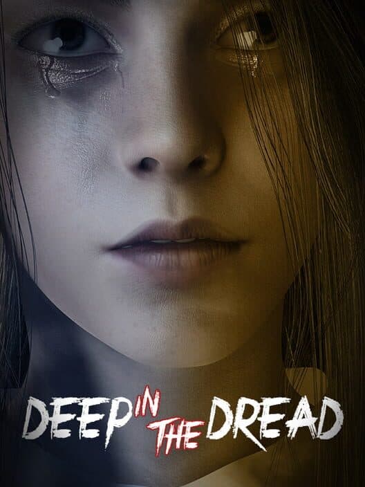 Обложка Deep in the Dread