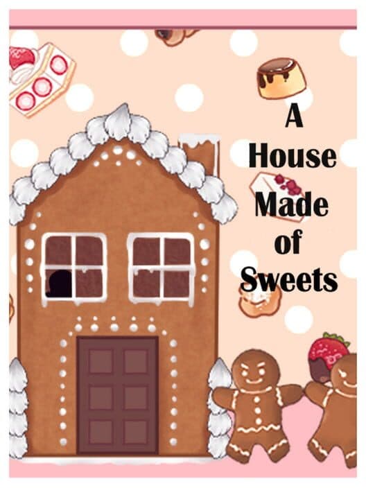 Обложка A House Made of Sweets