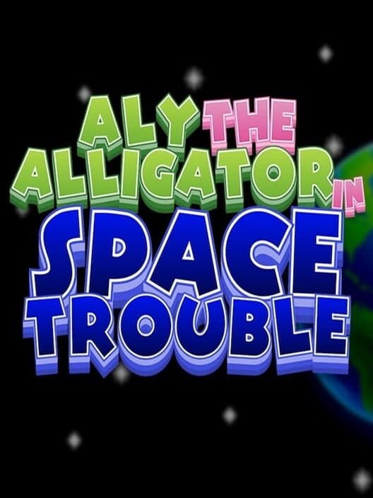Обложка Aly The Alligator in Space Trouble