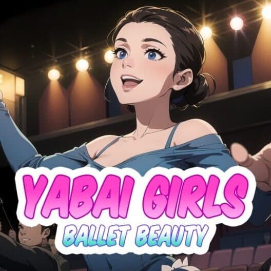 Обложка Yabai Girls: Ballet Beauty