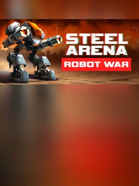 Обложка Steel Arena: Robot War