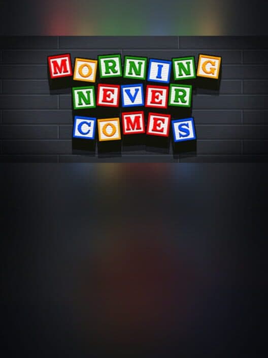 Обложка Morning Never Comes