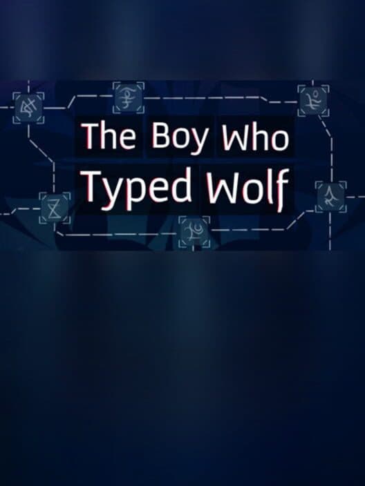 Обложка The Boy Who Typed Wolf