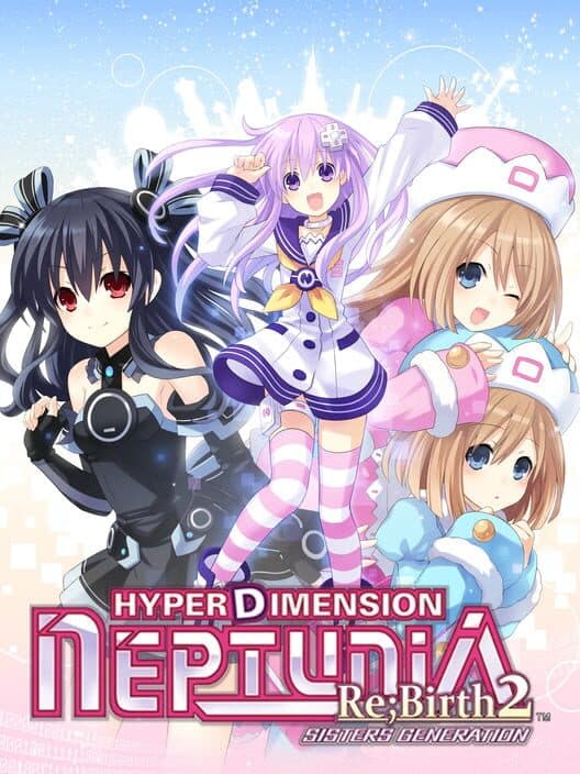 Обложка Hyperdimension Neptunia Re;Birth2: Sisters Generation - Limited Edition