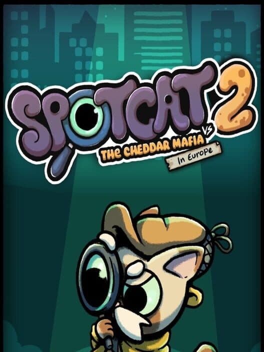 Обложка SpotCat vs. The Cheddar Mafia In Europe