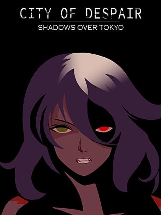 Обложка City of Despair: Shadows Over Tokyo