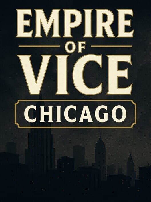 Обложка Empire of Vice: Chicago