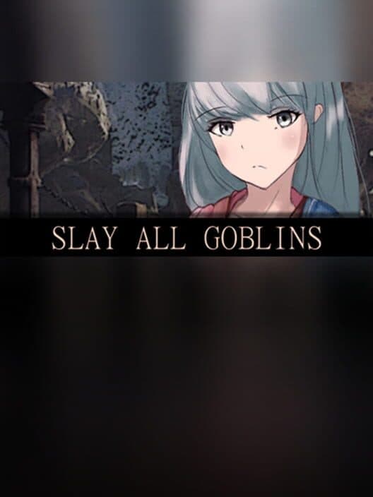 Обложка Slay All Goblins