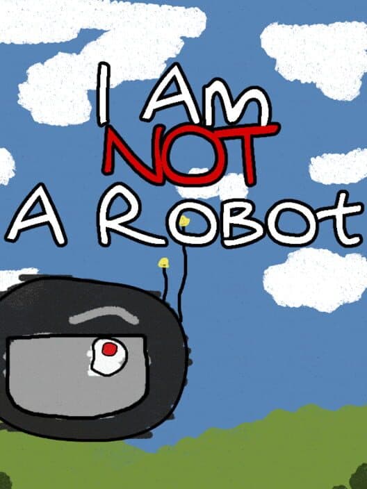 Обложка I Am Not A Robot