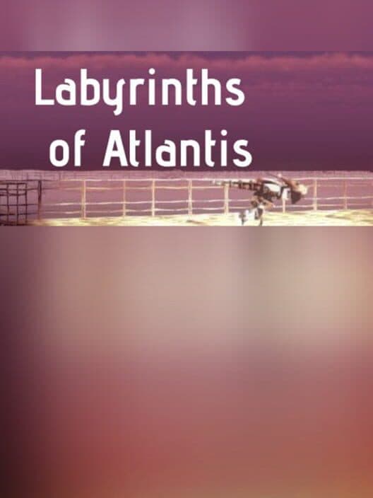 Обложка Labyrinths of Atlantis