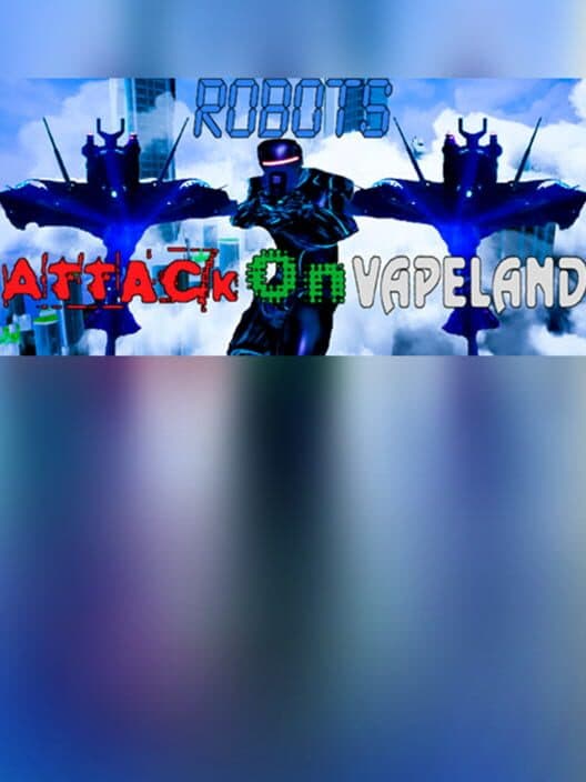 Обложка Robots Attack on Vapeland