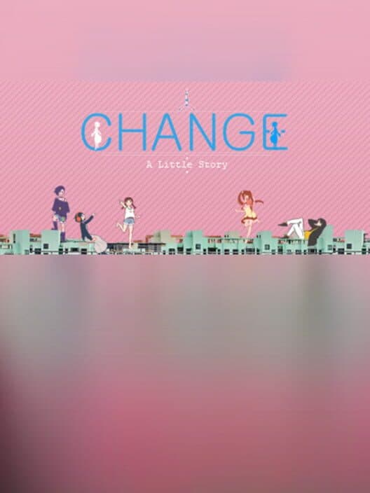 Обложка Change : A Little Story