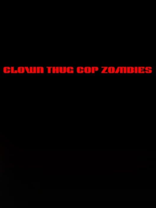 Обложка Clown Thug Cop Zombies