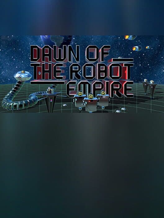 Обложка Dawn of the Robot Empire